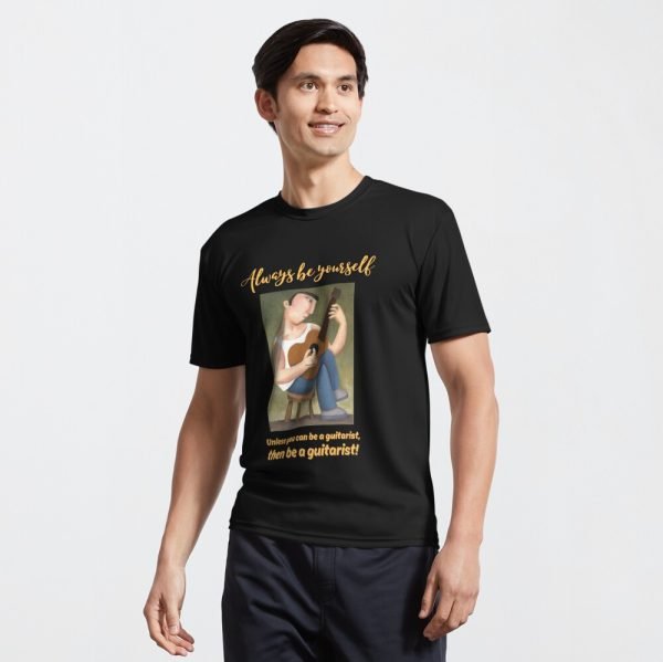 always be yourself guitar t-shirt