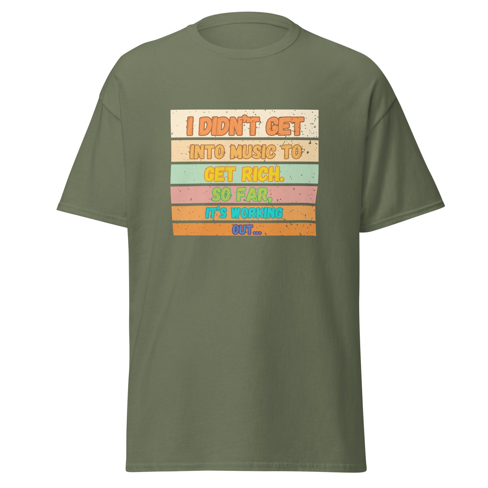 I Didn't Get into Music for the Money Funny Musician classic tee - Image 5