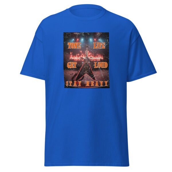Tone life. Get Loud, Stay Heavy. Feel the power of the music, wear the lifestyle! Unisex classic tee - Image 3
